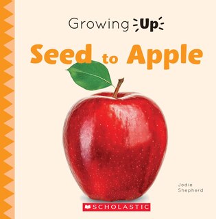 Front cover_Seed To Apple (growing Up) (paperback)