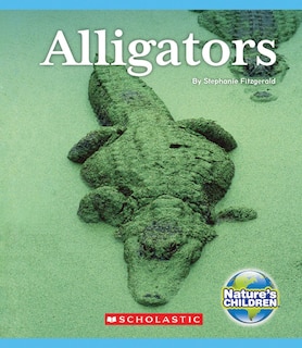 Front cover_Alligators (Nature's Children)