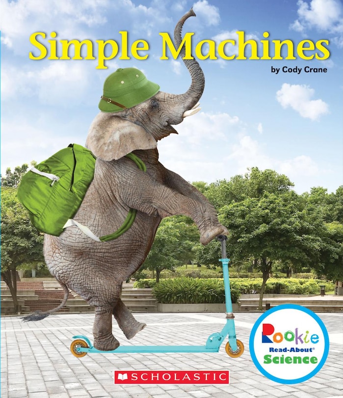 Couverture_Simple Machines (Rookie Read-About Science: Physical Science)