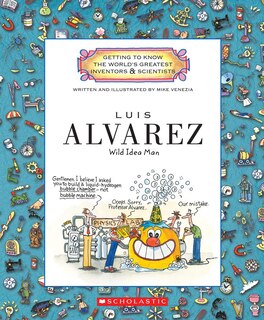 Couverture_Luis Alvarez (Getting to Know the World's Greatest Inventors & Scientists)