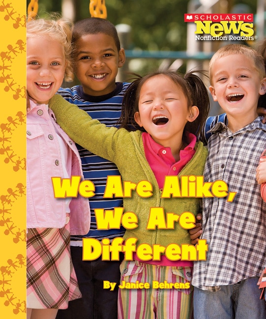 We Are Alike, We Are Different (scholastic News Nonfiction Readers: We The Kids)