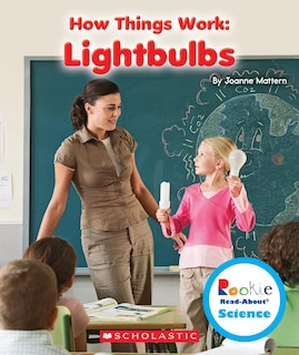 Couverture_Lightbulbs (Rookie Read-About Science: How Things Work)