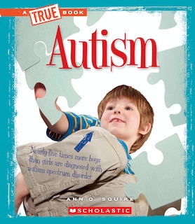Front cover_Autism (A True Book: Health) (Library Edition)