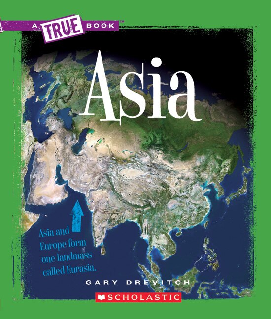 Front cover_Asia (A True Book: The Seven Continents)