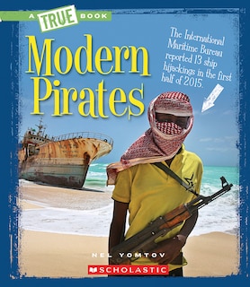 Front cover_Modern Pirates (a True Book: The New Criminals)