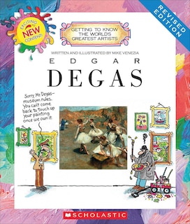 Front cover_Edgar Degas (Revised Edition) (Getting to Know the World's Greatest Artists)