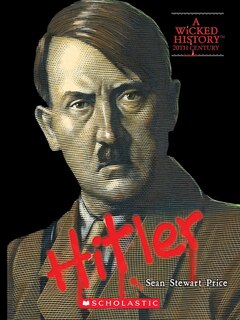 Front cover_Adolf Hitler (A Wicked History)