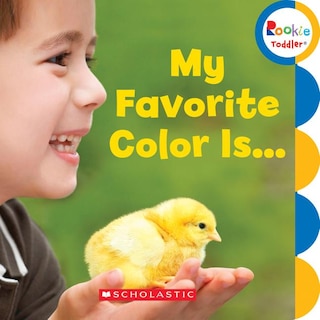Couverture_My Favorite Color Is… (Rookie Toddler)