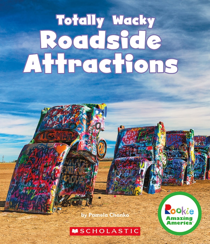 Couverture_Totally Wacky Roadside Attractions (Rookie Amazing America)