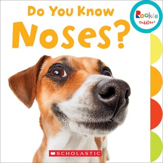 Front cover_Do You Know Noses? (Rookie Toddler)