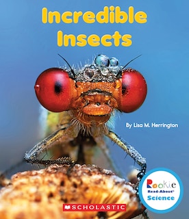 Front cover_Incredible Insects (Rookie Read-About Science: Strange Animals)