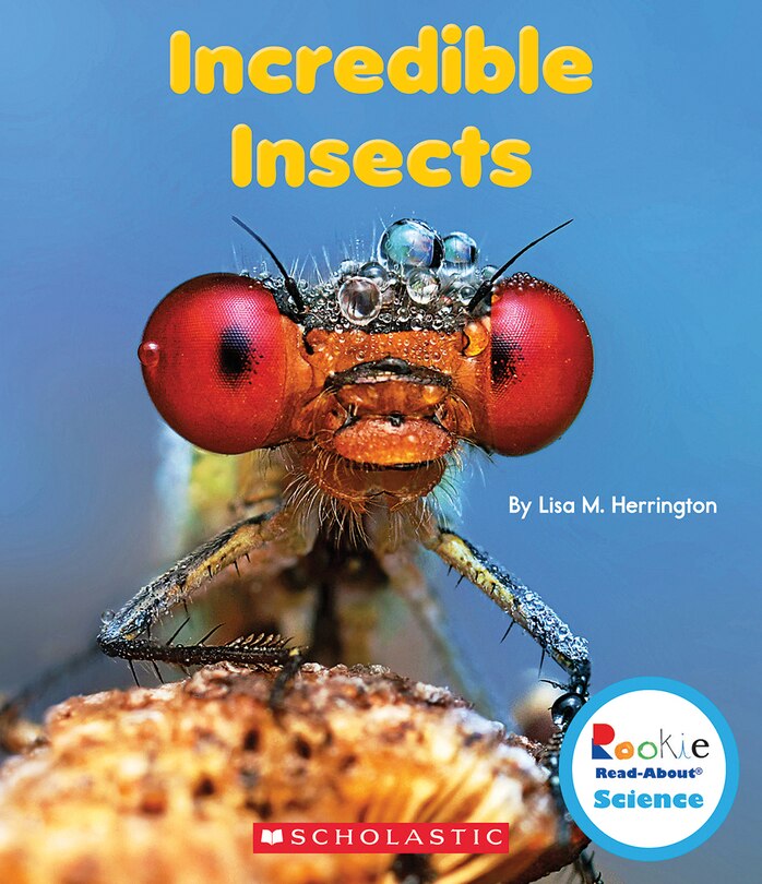 Front cover_Incredible Insects (Rookie Read-About Science: Strange Animals)