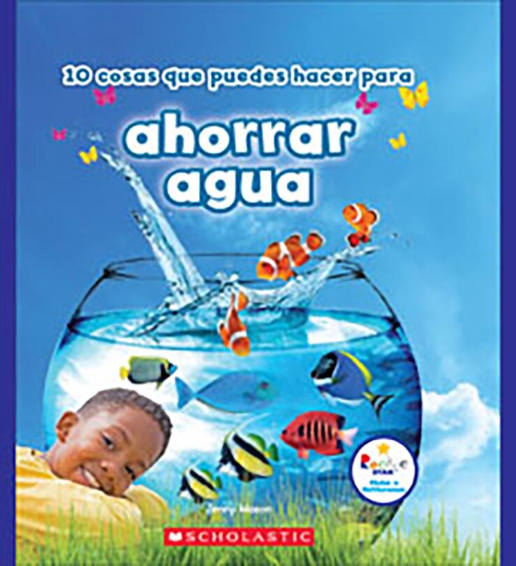Couverture_10 cosas que puedes hacer para ahorrar aqua (Rookie Star: Make a Difference) (Library Edition)
