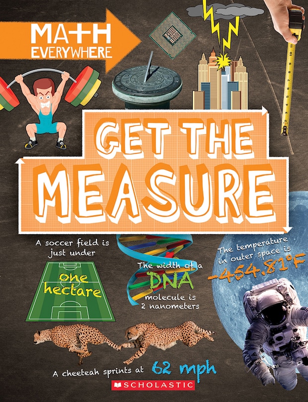 Front cover_Get the Measure: Units and Measurements (Math Everywhere) (Library Edition)