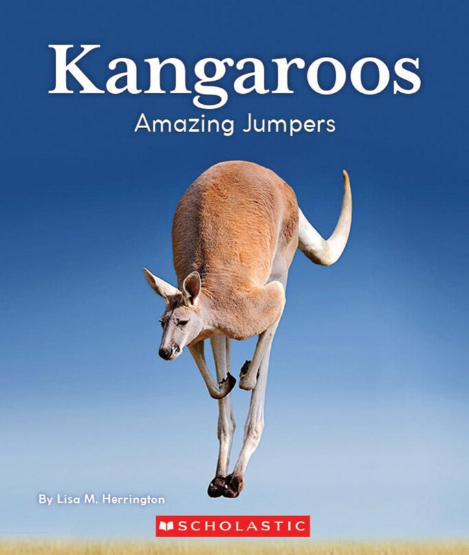 Front cover_Kangaroos: Amazing Jumpers (Nature's Children) (Library Edition)