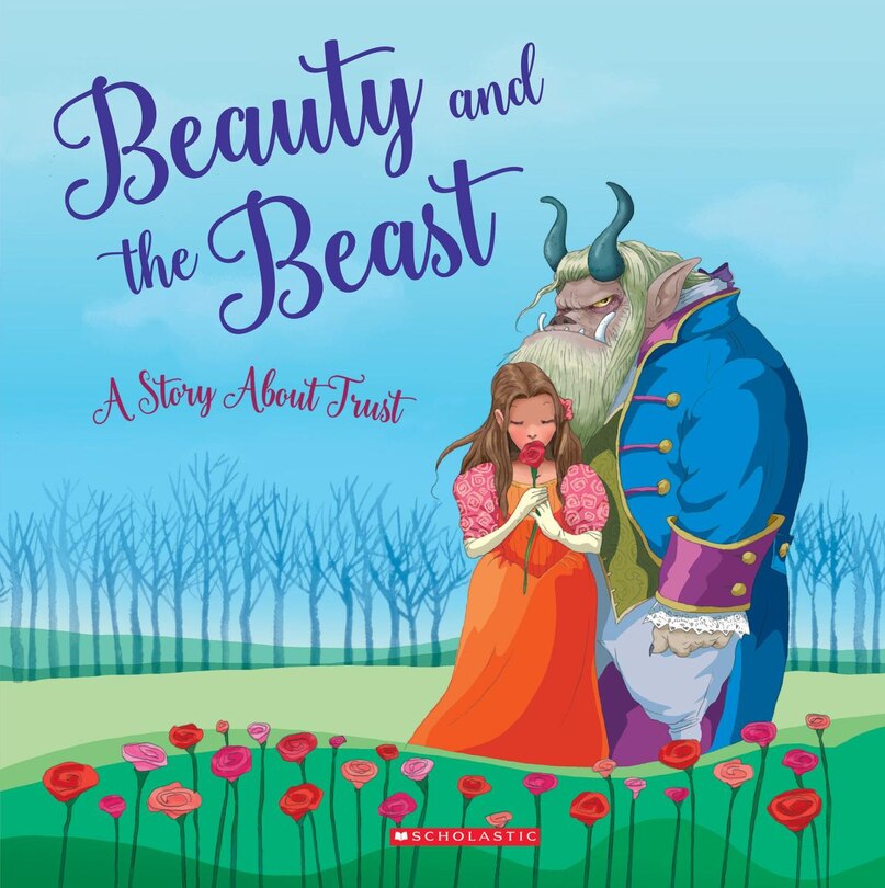 Front cover_Beauty and the Beast: A Story About Trust (Tales to Grow By) (Library Edition)