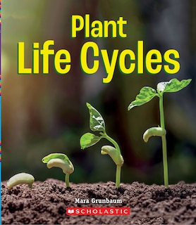 Couverture_Plant Life Cycles (A True Book: Incredible Plants!) (Library Edition)