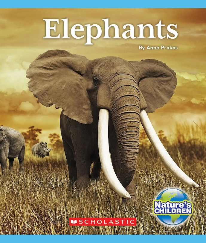 Front cover_Elephants (Nature's Children) (Library Edition)