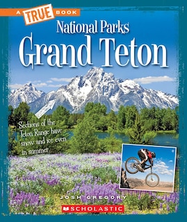 Couverture_Grand Teton (A True Book: National Parks) (Library Edition)