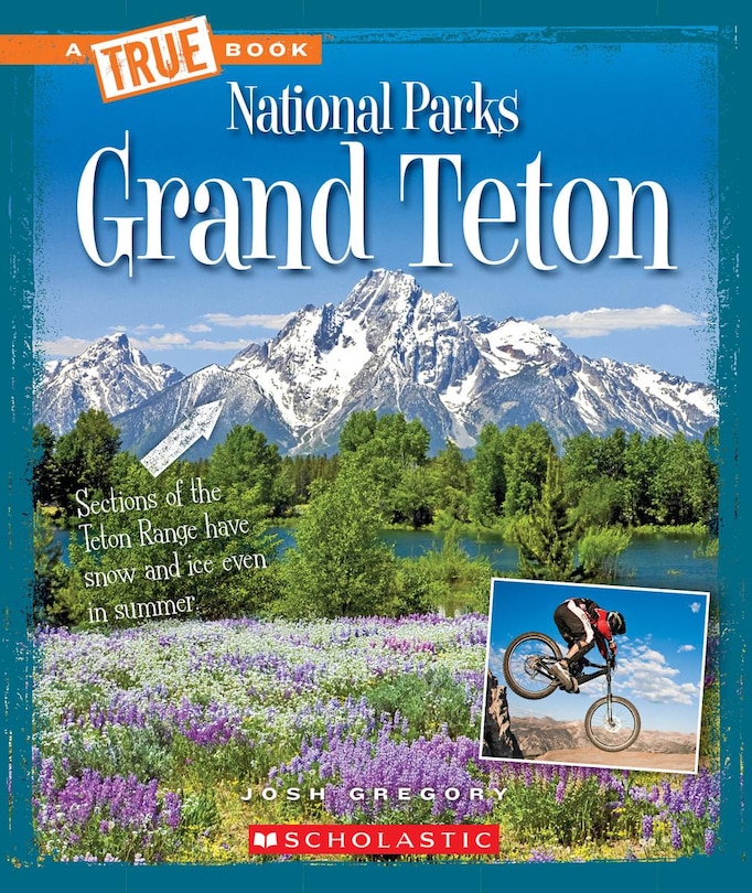 Couverture_Grand Teton (A True Book: National Parks) (Library Edition)