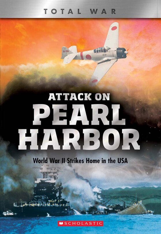 Couverture_Attack On Pearl Harbor (x Books: Total War) (library Edition)