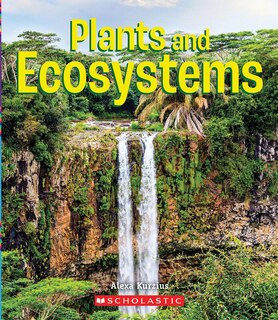 Couverture_Plants and Ecosystems (A True Book: Incredible Plants!)