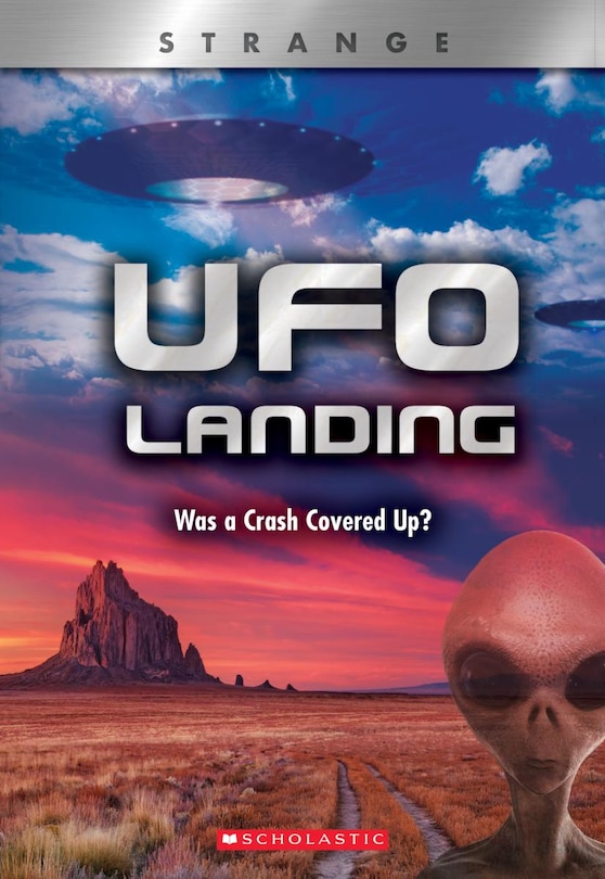 Couverture_UFO Landing: Was a Crash Covered Up? (XBooks: Strange)