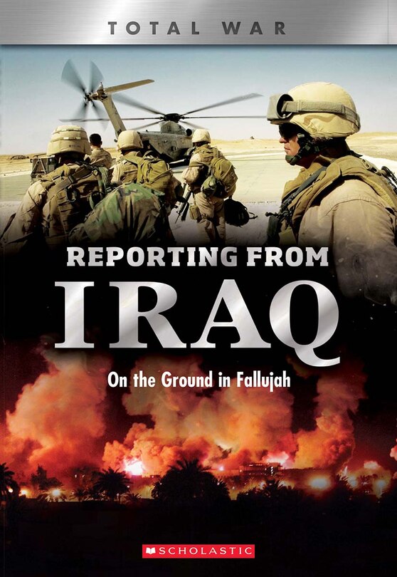 Front cover_Reporting From Iraq (x Books: Total War)