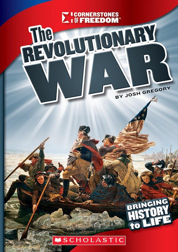 Couverture_The Revolutionary War (Cornerstones of Freedom: Third Series)