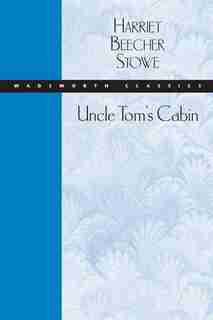 Uncle Tom's Cabin de Harriet Beecher Stowe