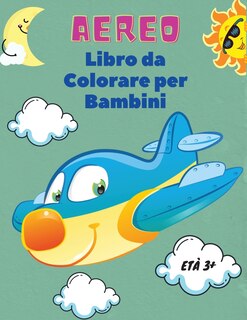 Front cover_Aereo Libro da Colorare per Bambini età 3+
