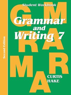 Front cover_Grammar & Writing Student Workbook Grade 7 2nd Edition