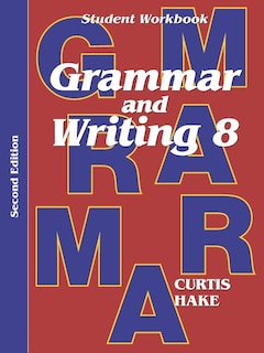 Front cover_Grammar & Writing Student Workbook Grade 8 2nd Edition