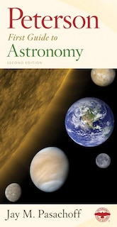Front cover_Peterson First Guide to Astronomy, Second Edition