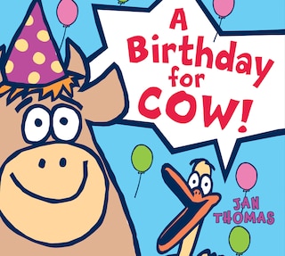 A Birthday For Cow! Board Book