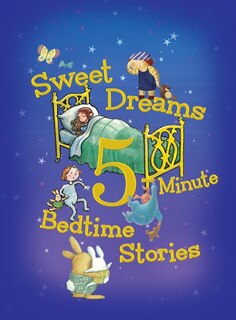 Front cover_Sweet Dreams 5-Minute Bedtime Stories