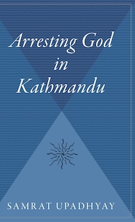 Couverture_Arresting God In Kathmandu