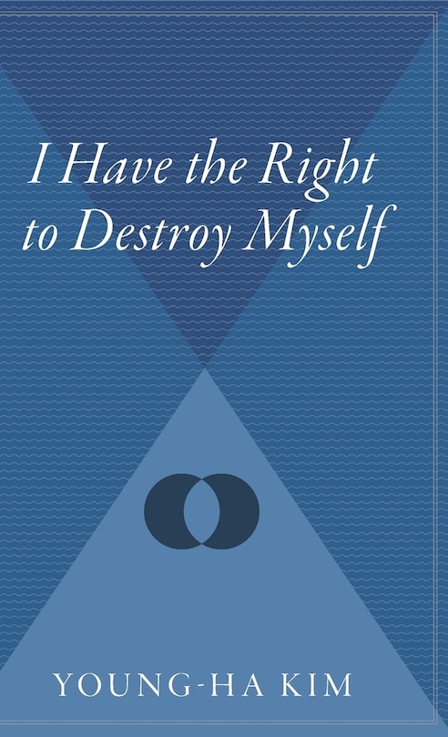 Front cover_I Have The Right To Destroy Myself