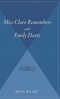 Front cover_Miss Clare Remembers And Emily Davis