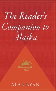Front cover_The Reader's Companion To Alaska
