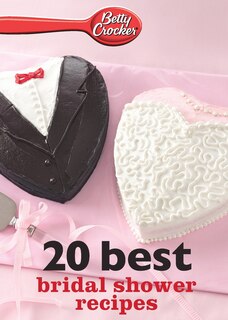 Front cover_Betty Crocker 20 Best Bridal Shower Recipes
