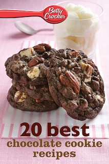 Front cover_Betty Crocker 20 Best Chocolate Cookie Recipes