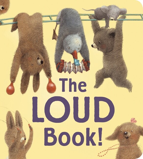 Front cover_The Loud Book! Padded Board Book