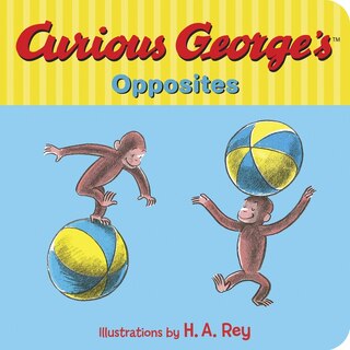 Front cover_Curious George's Opposites