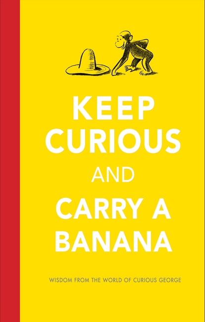 Front cover_Keep Curious And Carry A Banana