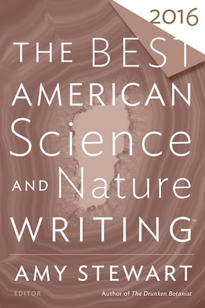 The Best American Science And Nature Writing 2016