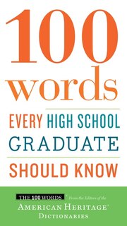 Couverture_100 Words Every High School Graduate Should Know