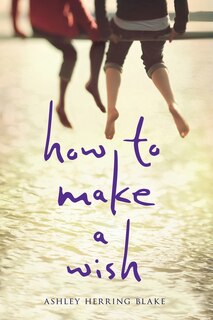 Front cover_How To Make A Wish