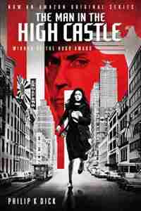The Man in the High Castle (Tie-In) by Philip K. Dick