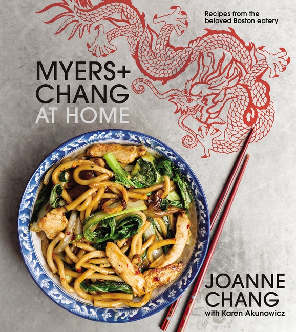 Myers+chang At Home: Recipes From The Beloved Boston Eatery